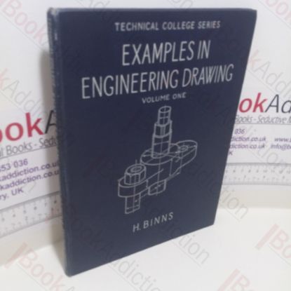 Picture of Examples in Engineering Drawing, Volume I (Technical College Series)