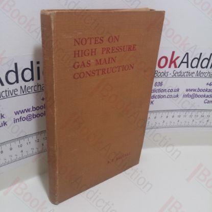 Picture of Notes on High Pressure Gas Main Construction