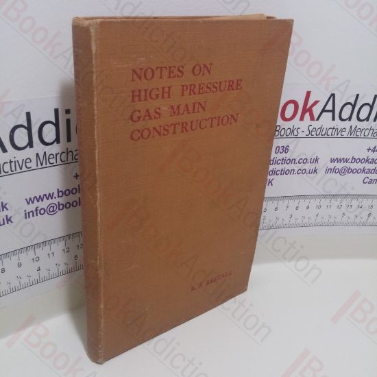 Picture of Notes on High Pressure Gas Main Construction