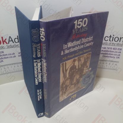 Picture of 150 Years Policing in Watford District and Hertfordshire County