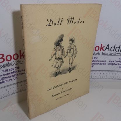 Picture of Doll Modes: Doll Fashions With Patterns (Small Dolls, 1900-1930)