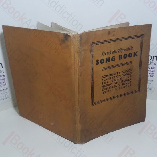 Picture of News Chronicle Song Book : Community Songs, Plantation Songs, Sea Shanties, Negro Spirituals, Children's Songs, Hymns and Carols