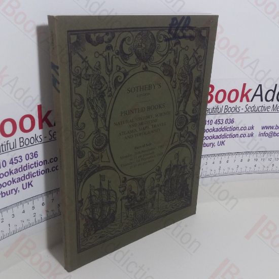 Picture of Printed Books: Natural History, Science and Medicine, Atlases, Maps, Travel and Topography (Auction Catalogue, Sotheby's, London,  28 November and 1 December 1983)