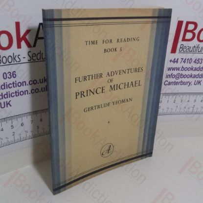 Picture of Further Adventures of Prince Michael (Time for Reading Series, Book 5)