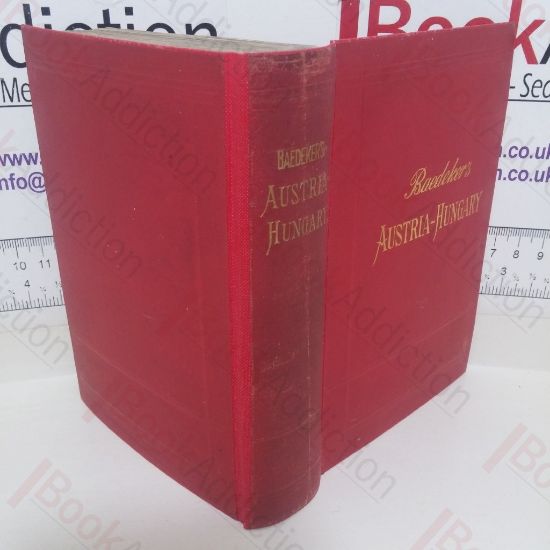 Picture of Austria-Hungary: With Excursions to Cetinje, Belgrade, and Bucharest