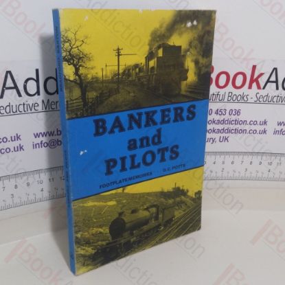 Picture of Bankers and Pilots: Footplate Memories
