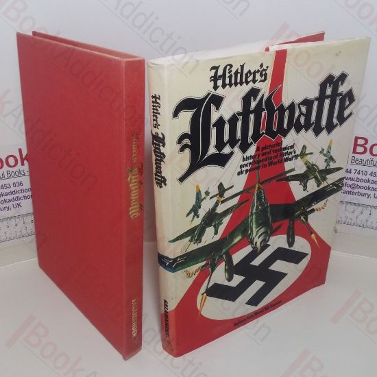 Picture of Hitler's Luftwaffe: A Pictorial History and Technical Encyclopedia of Hitler's Air Power in World War II