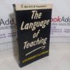 Picture of The Language of Teaching: Meaning in Classroom Interaction