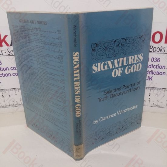 Picture of Signatures of God: Selected Poems of Truth, Beauty and Love