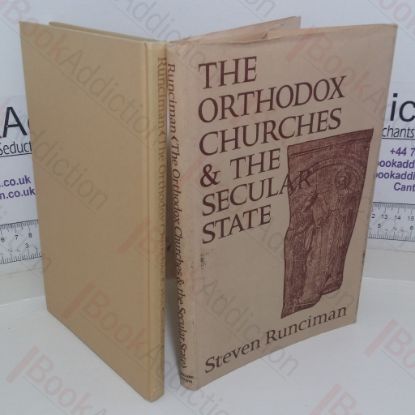 Picture of The Orthodox Churches and the Secular State (The Sir Douglas Robb Lectures 1970)