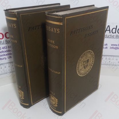 Picture of Essays by the Late Mark Pattison, sometime Rector of Lincoln College (Volumes I and II)