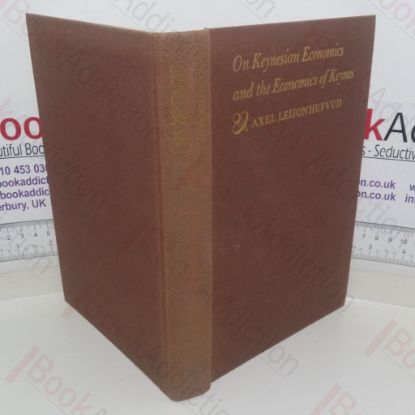 Picture of On Keynesian Economics and the Economics of Keynes: A Study in Monetary Theory
