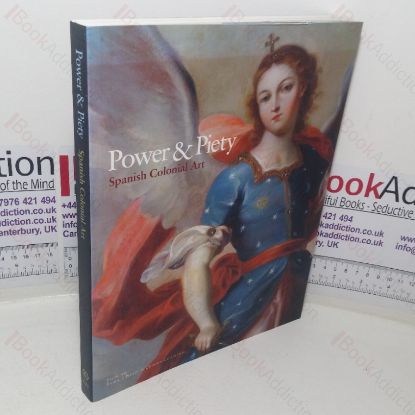 Picture of Power & Piety: Spanish Colonial Art