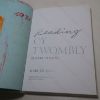 Picture of Reading Cy Twombly: Poetry in Paint (Signed and Inscribed)