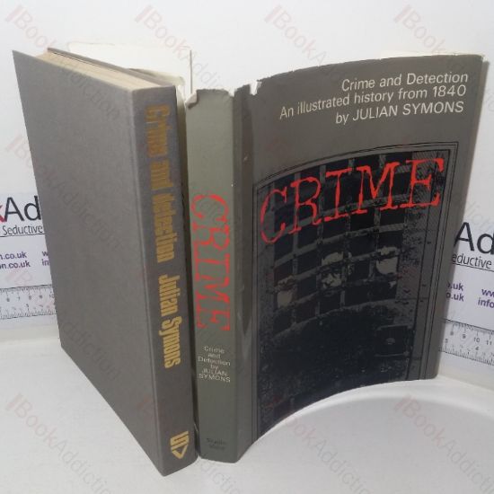 Picture of Crime and Detection: An Illustrated History from 1840