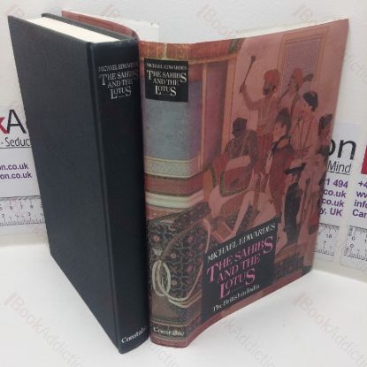 Picture of The Sahibs and the Lotus: The British in India