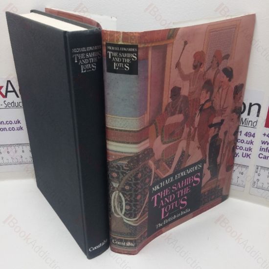 Picture of The Sahibs and the Lotus: The British in India