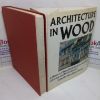 Picture of Architecture in Wood: A History of Wood Building and its Techniques in Europe and North America