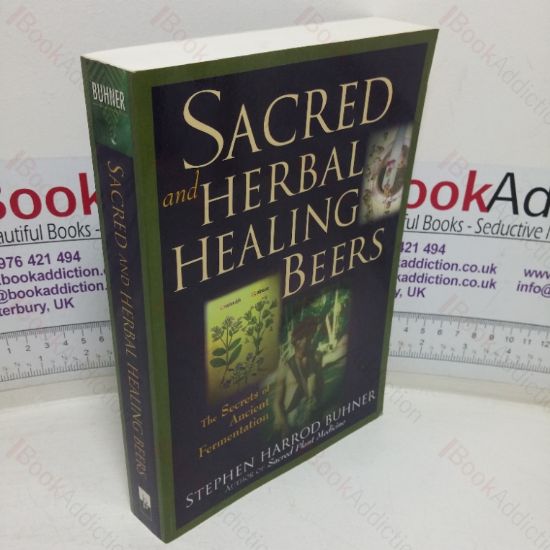 Picture of Sacred and Herbal Healing Beers: The Secrets of Ancient Fermentation