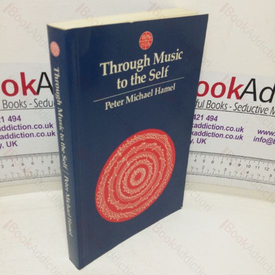 Picture of Through Music to the Self: How to Appreciate and Experience Music Anew