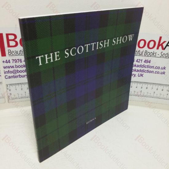 Picture of The Scottish Show (Exhibition Catalogue, Panter & Hall & Oakham Contemporary, London, UK. 2010)