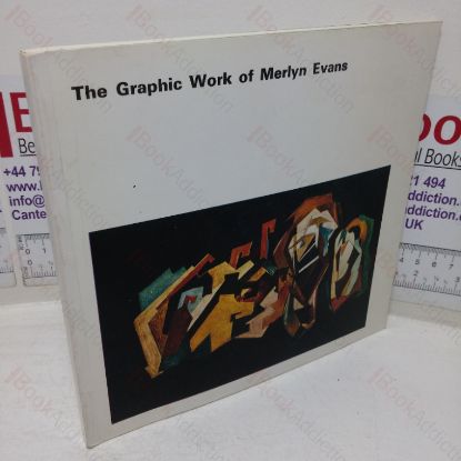 Picture of The Graphic Work of Merlyn Evans: A Retrospective Exhibition, November 1972 - February 1973