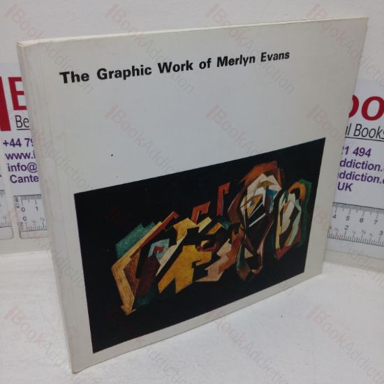 Picture of The Graphic Work of Merlyn Evans: A Retrospective Exhibition, November 1972 - February 1973
