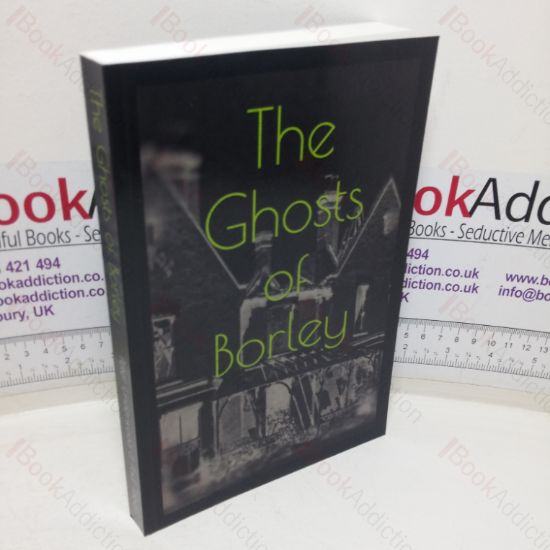 Picture of The Ghosts of Borley: Annals of the Haunted Rectory