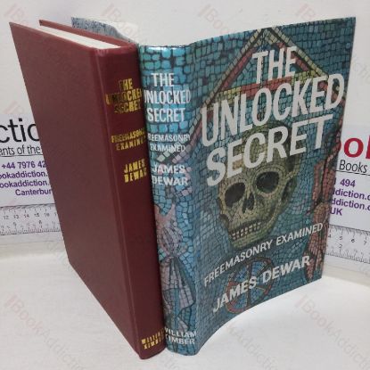 Picture of The Unlocked Secret: Freemasonry Examined