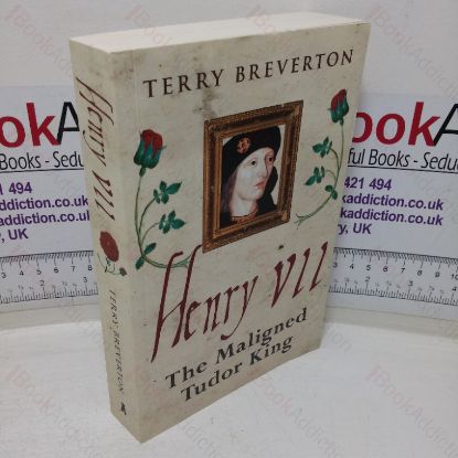 Picture of Henry VII: The Maligned Tudor King