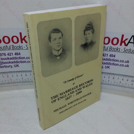Picture of A Comedy of Errors, or the Marriage Records of England and Wales, 1837-1899