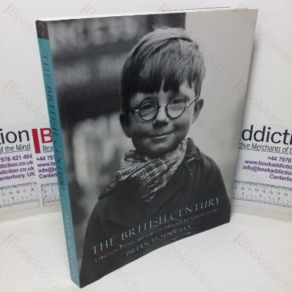 Picture of The British Century: A Photographic History of the Last Hundred Years