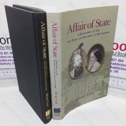 Picture of Affair of State: A Biography of the 8th Duke and Duchess of Devonshire