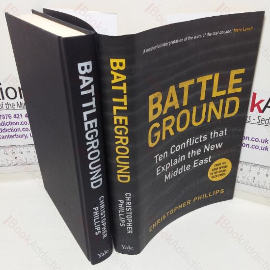 Picture of Battleground: Ten Conflicts that Explain the New Middle East [Battle Ground]