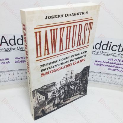 Picture of Hawkhurst: Murder, Corruption and Britain's Most Notorious Smuggling Gang