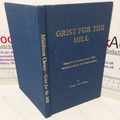 Picture of Grist for the Mill: Memories of a Village in the 1920s, Middleton Cheney (Northamptonshire)