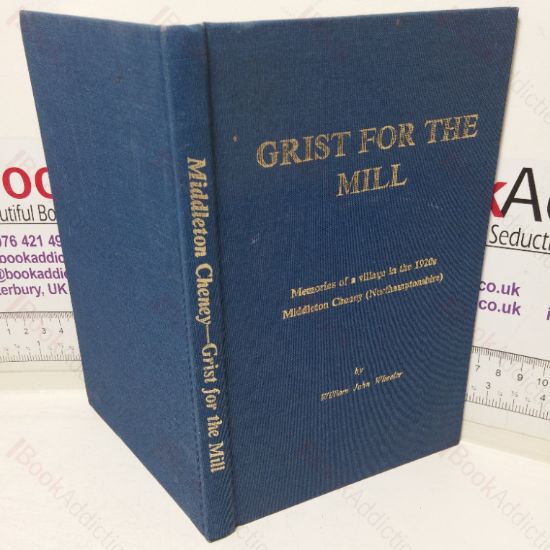 Picture of Grist for the Mill: Memories of a Village in the 1920s, Middleton Cheney (Northamptonshire)