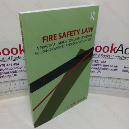 Picture of Fire Safety Law: A Practical Guide for Leaseholders, Building-owners and Conveyancers
