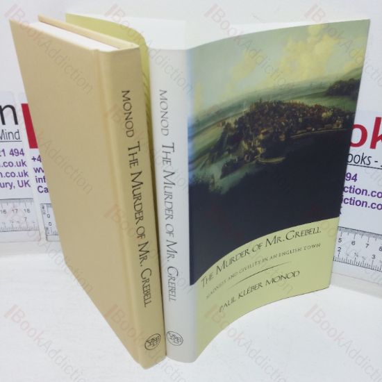 Picture of The Murder of Mr Grebell: Madness and Civility in an English Town