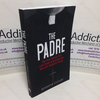 Picture of The Padre: The True Story of the Irish Priest who Armed the IRA with Gaddafi's Money