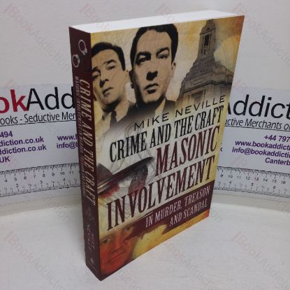 Picture of Crime and the Craft: Masonic Involvement in Murder, Treason and Scandal