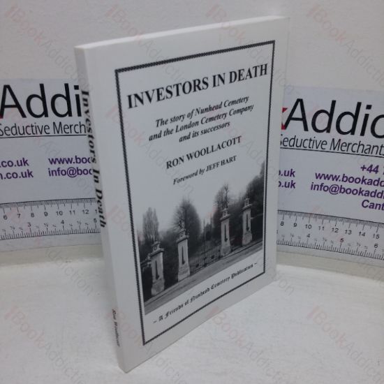 Picture of Investors in Death: The Story of Nunhead Cemetery and the London Cemetery Company and its Successors
