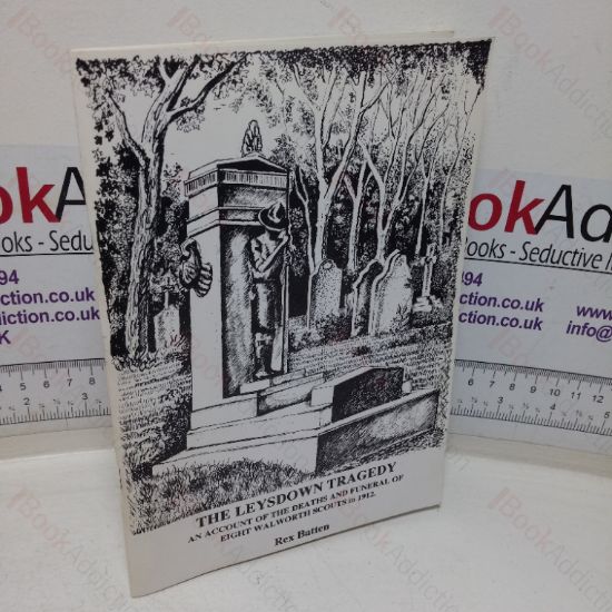 Picture of The Leysdown Tragedy: An Account of the Deaths and Funeral of Eight Walworth Scouts in 1912