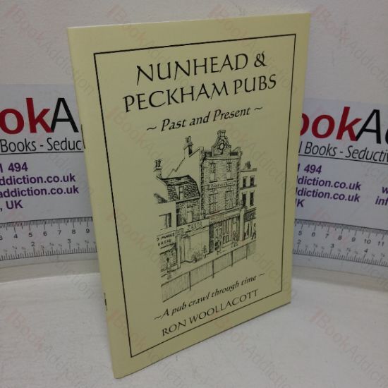 Picture of Nunhead and Peckham Pubs Past and Present - A Pub Crawl through Time