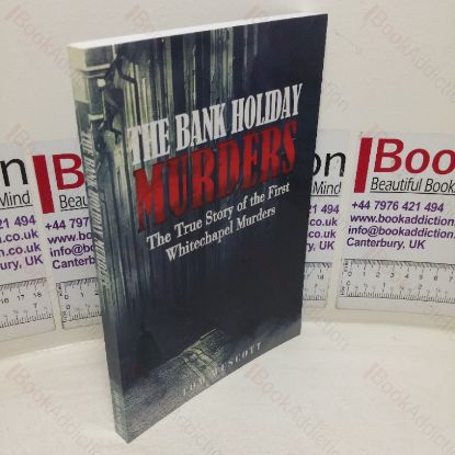 Picture of The Bank Holiday Murders: The True Story of the First Whitechapel Murders