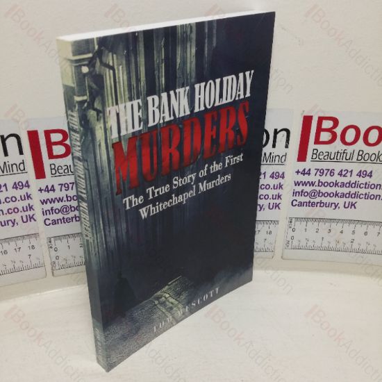 Picture of The Bank Holiday Murders: The True Story of the First Whitechapel Murders