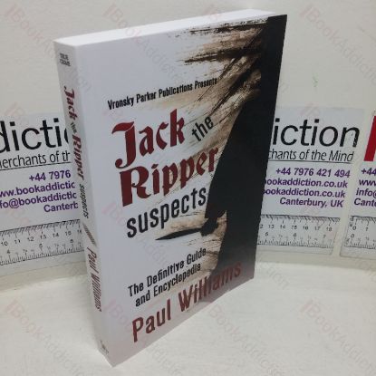 Picture of Jack the Ripper Suspects: The Definitive Guide and Encyclopaedia