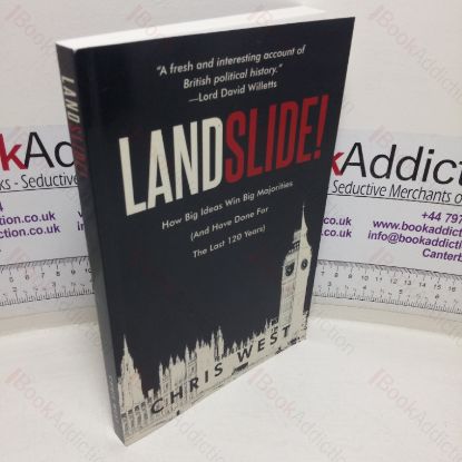 Picture of Landslide: How Big Ideas Win Big Majorities (and have Done for the Last 120 Years)