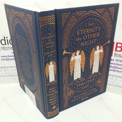 Picture of I Saw Eternity the Other Night: King's College, Cambridge, and an English Singing Style