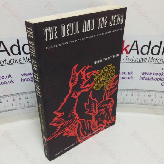 Picture of The Devil and the Jews: The Medieval Conception of the Jew and Its Relation to Modern Antisemitism